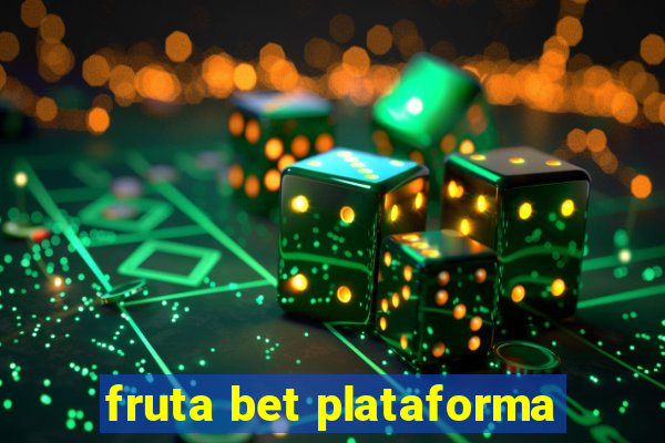 fruta bet plataforma